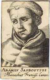 Adamus Sasboutius Monachus Francise Lovan.