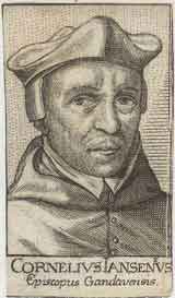 Cornelius Jansenius.  Episcopus Gandavensis.